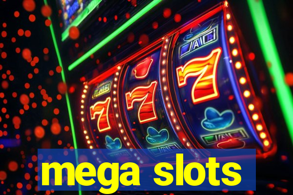 mega slots