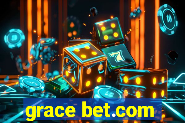 grace bet.com