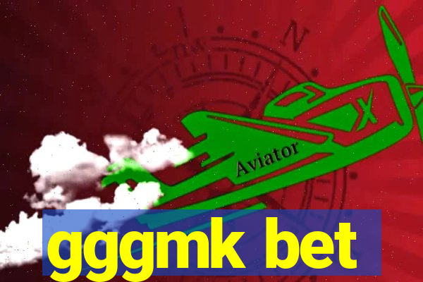 gggmk bet