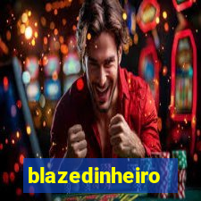 blazedinheiro