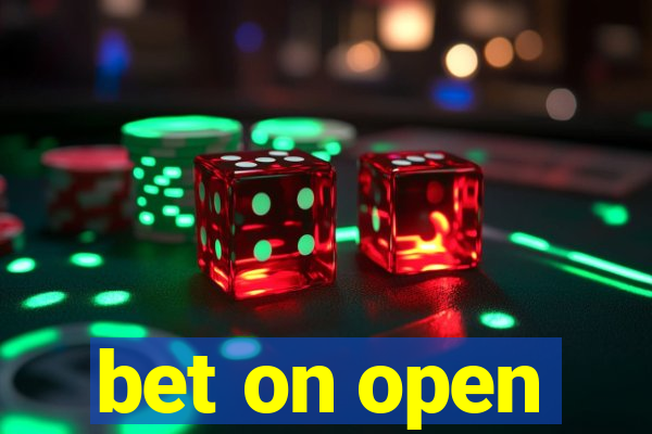 bet on open