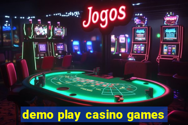 demo play casino games