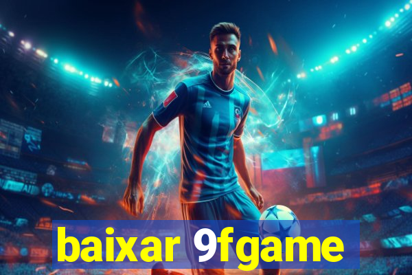 baixar 9fgame