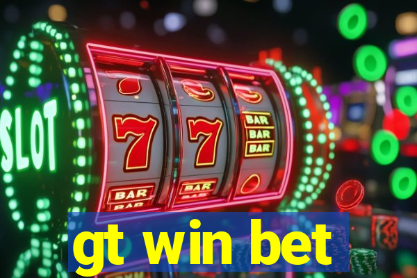 gt win bet