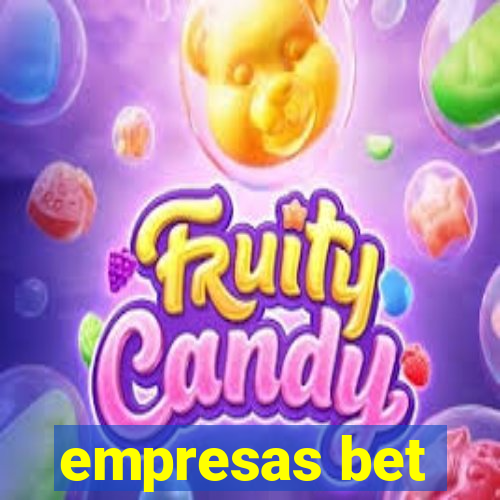 empresas bet