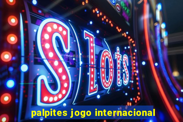 palpites jogo internacional