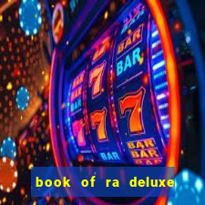 book of ra deluxe 10 slot