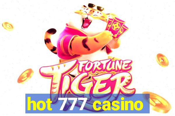 hot 777 casino