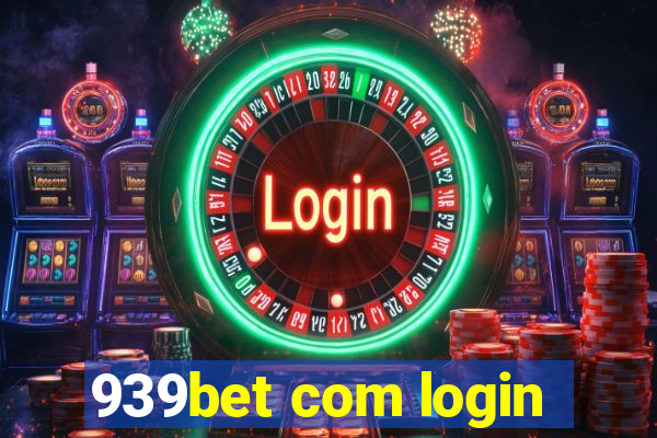 939bet com login