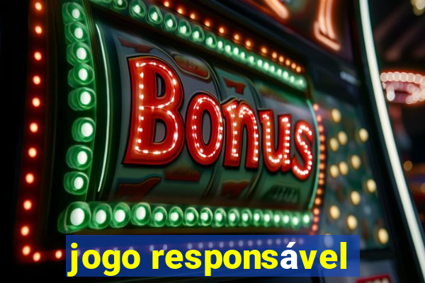 jogo responsável