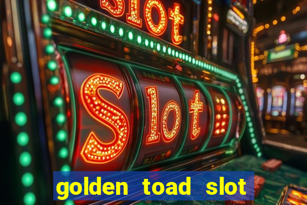 golden toad slot free play