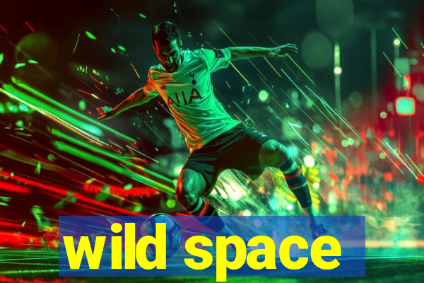 wild space