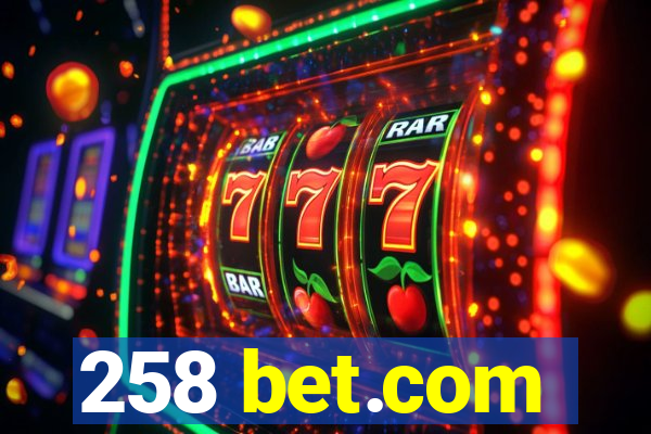 258 bet.com