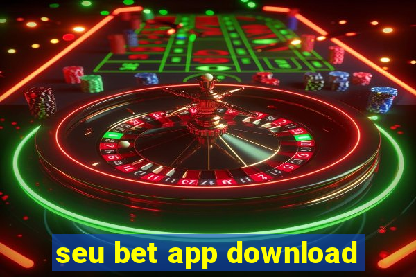 seu bet app download