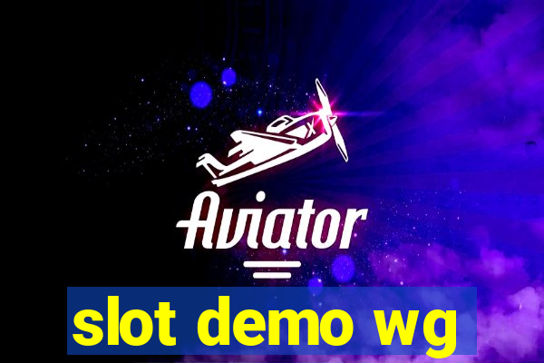 slot demo wg