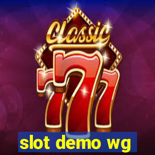 slot demo wg