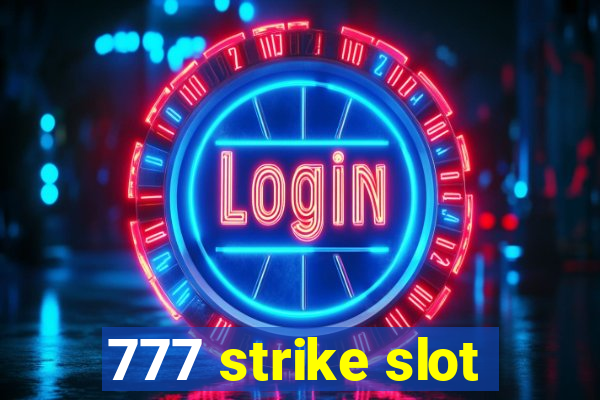 777 strike slot