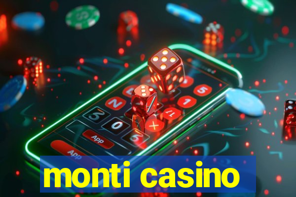 monti casino