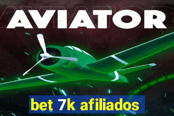 bet 7k afiliados