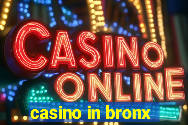 casino in bronx