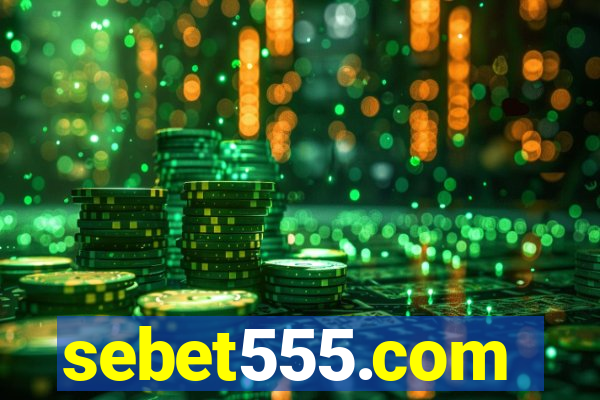 sebet555.com