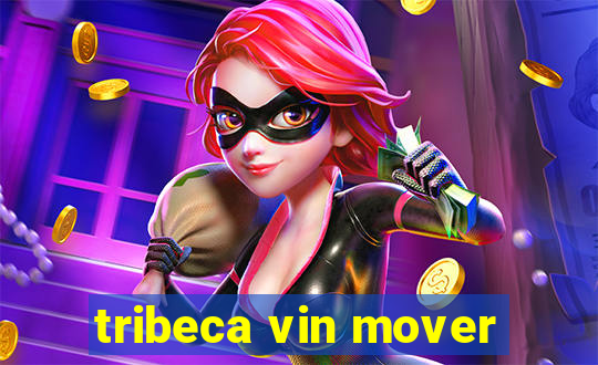 tribeca vin mover