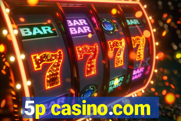 5p casino.com