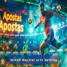 mixed martial arts betting