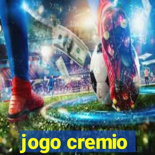 jogo cremio