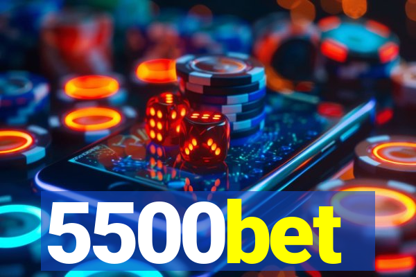 5500bet