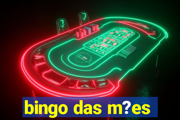 bingo das m?es