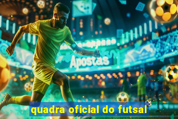 quadra oficial do futsal