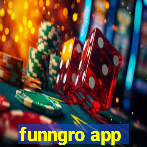 funngro app