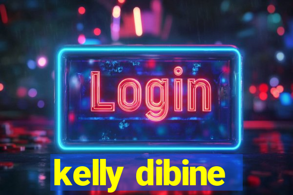 kelly dibine