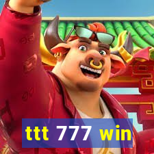 ttt 777 win