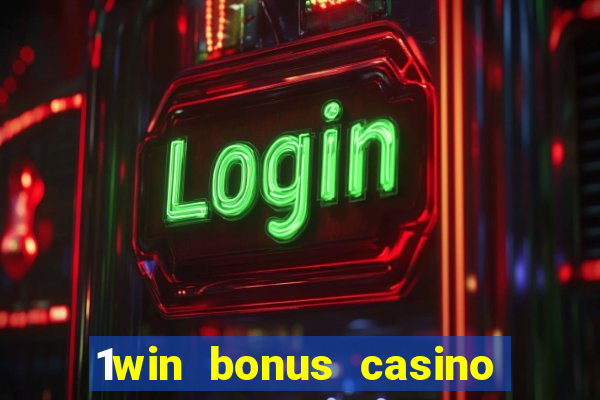 1win bonus casino como usar