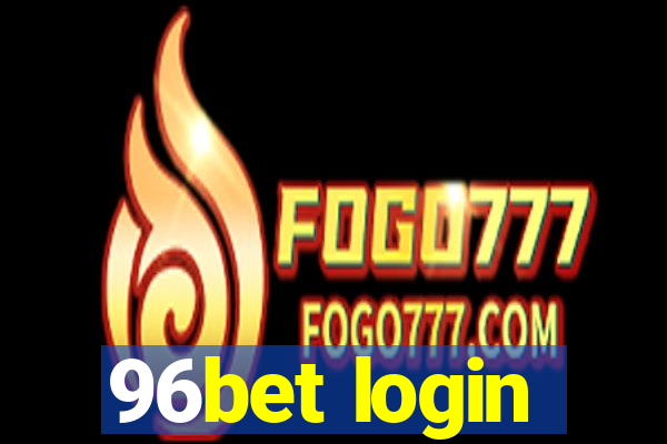 96bet login