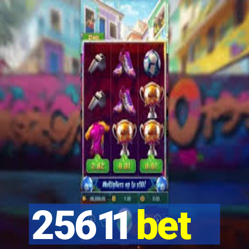 25611 bet