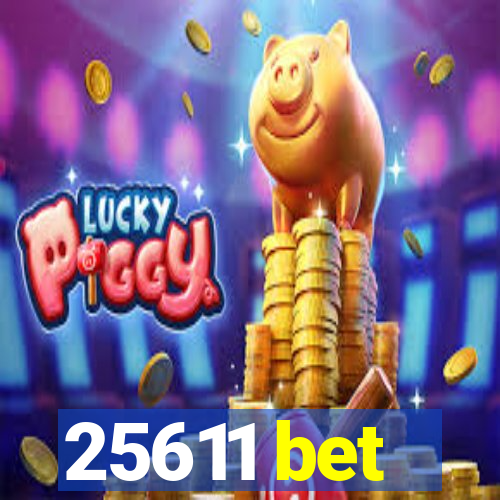 25611 bet