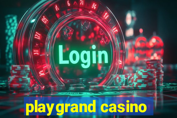 playgrand casino