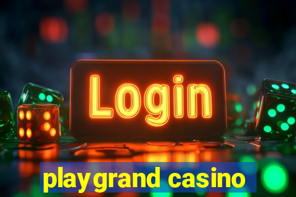 playgrand casino