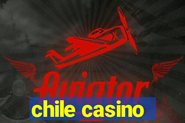 chile casino