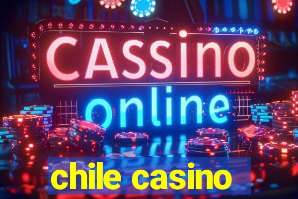 chile casino