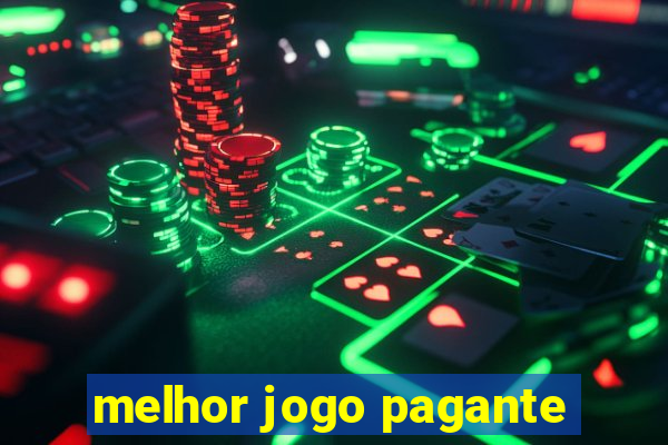 melhor jogo pagante