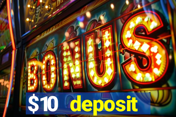 $10 deposit australian casino