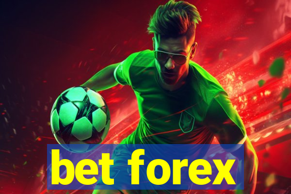 bet forex