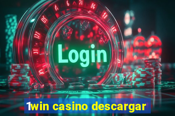 1win casino descargar