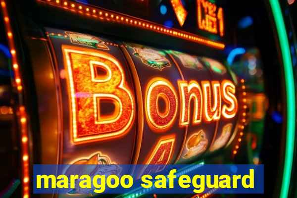 maragoo safeguard