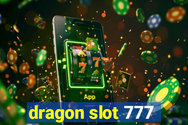 dragon slot 777