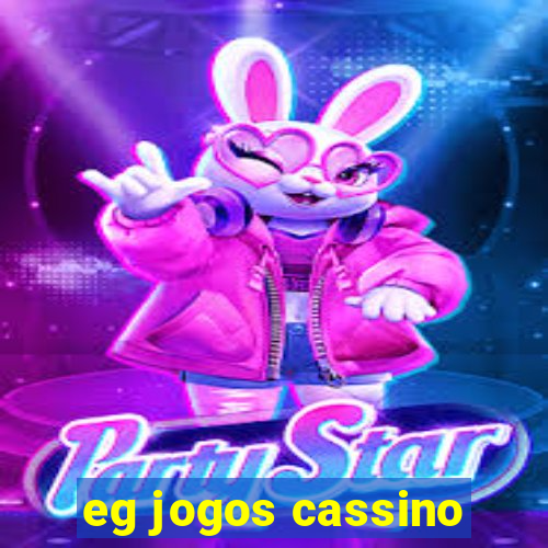 eg jogos cassino